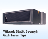 Yksek Statik Basnl Gizli Tavan Tipi  niteler